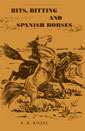 Bits, Bitting and Spanish Horses book cover