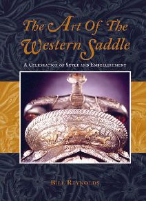 The Art of The Western Saddle  by Bill Reynolds